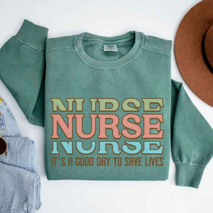 It's A Good Day To Save Lives Nurse Sweatshirt