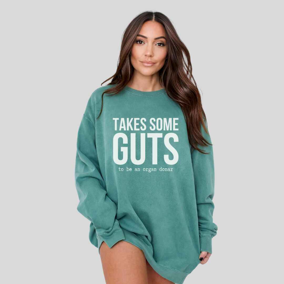 Takes Some Guts Sweatshirt