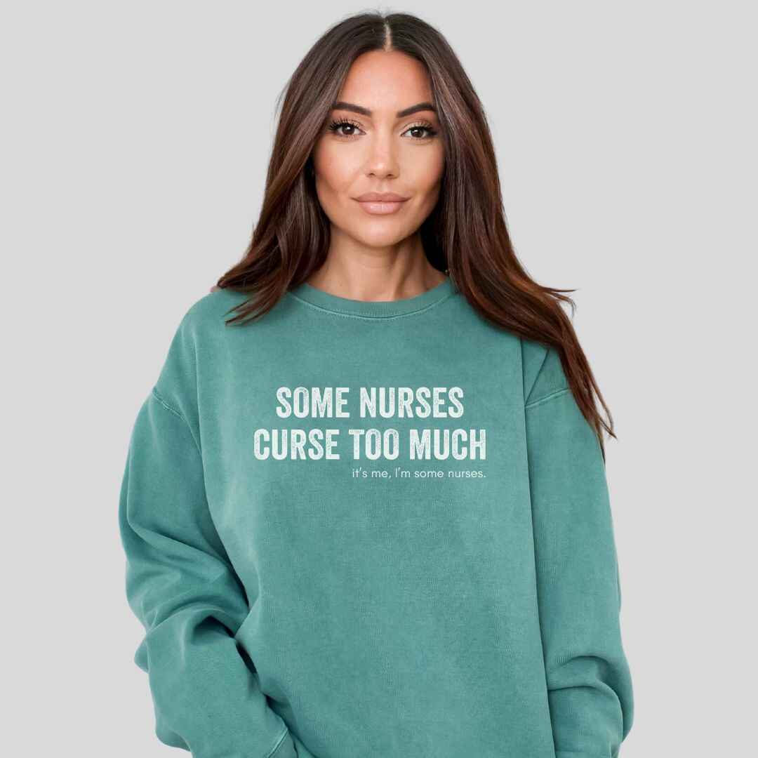 Curse Too Much Sweatshirt