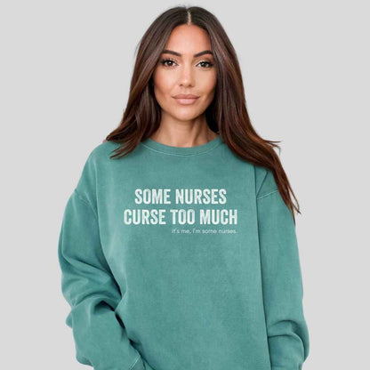 Curse Too Much Sweatshirt