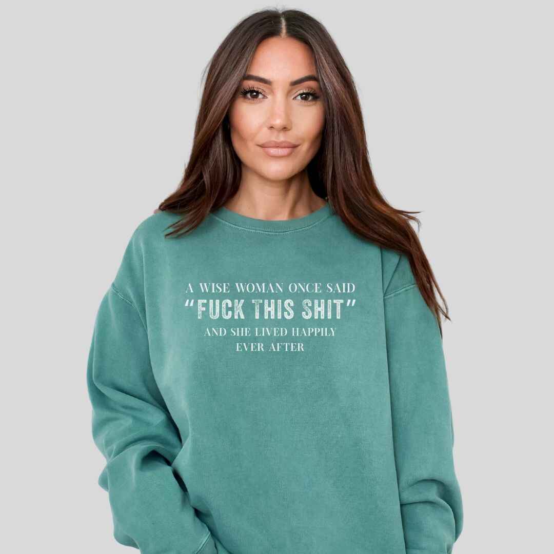 A Wise Women Sweatshirt