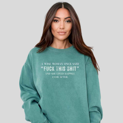 A Wise Women Sweatshirt