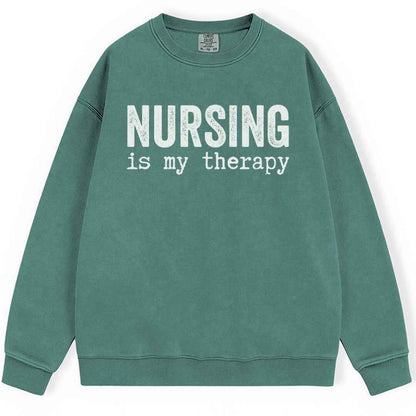 Nursing is my Therapy Sweatshirt
