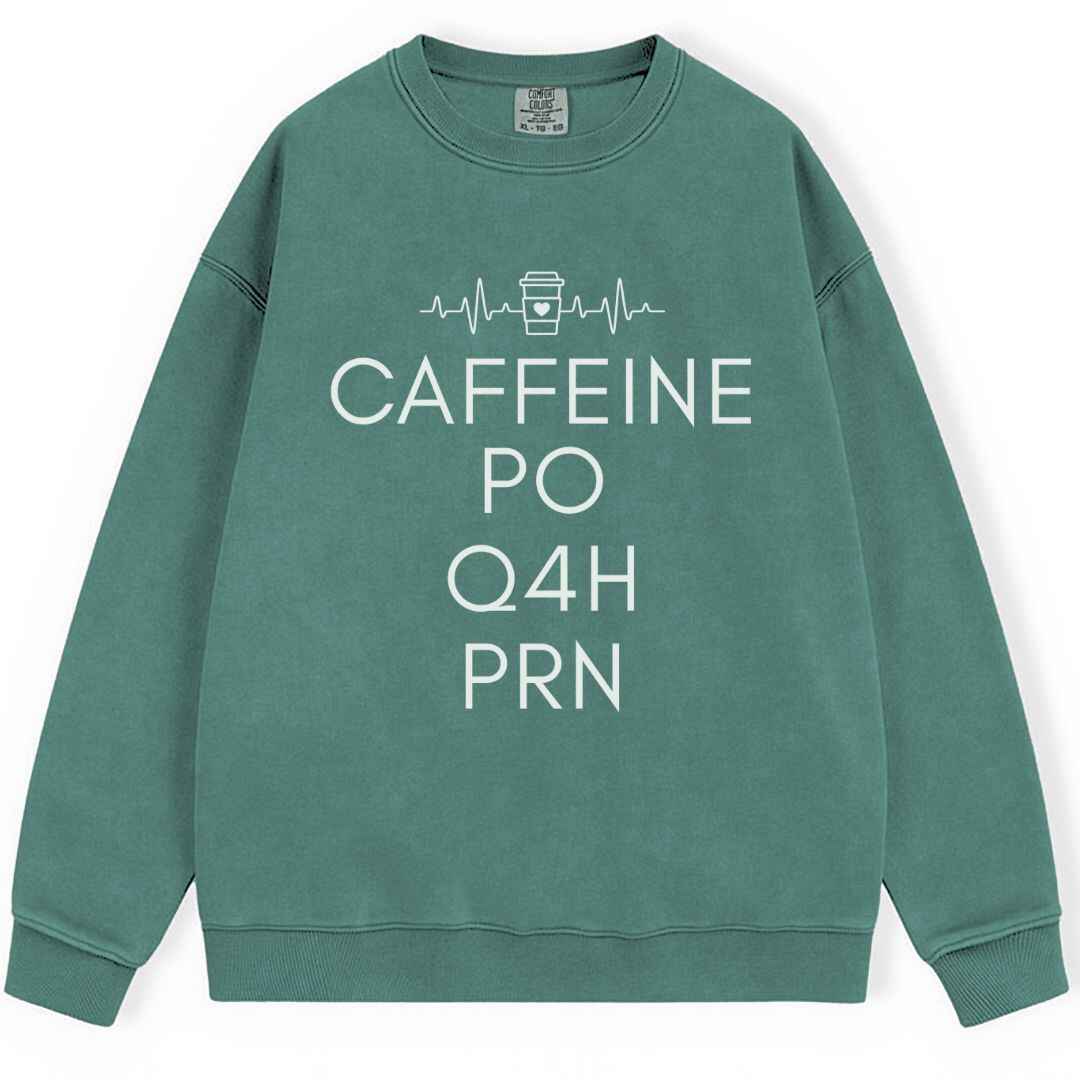 Caffeine, PO, Q4H, PRN Sweatshirt