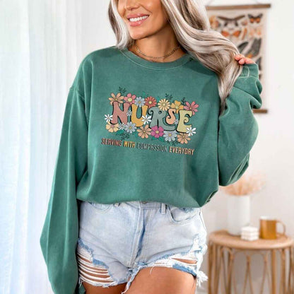 Serving With Compassion Everyday Nurse Sweatshirt