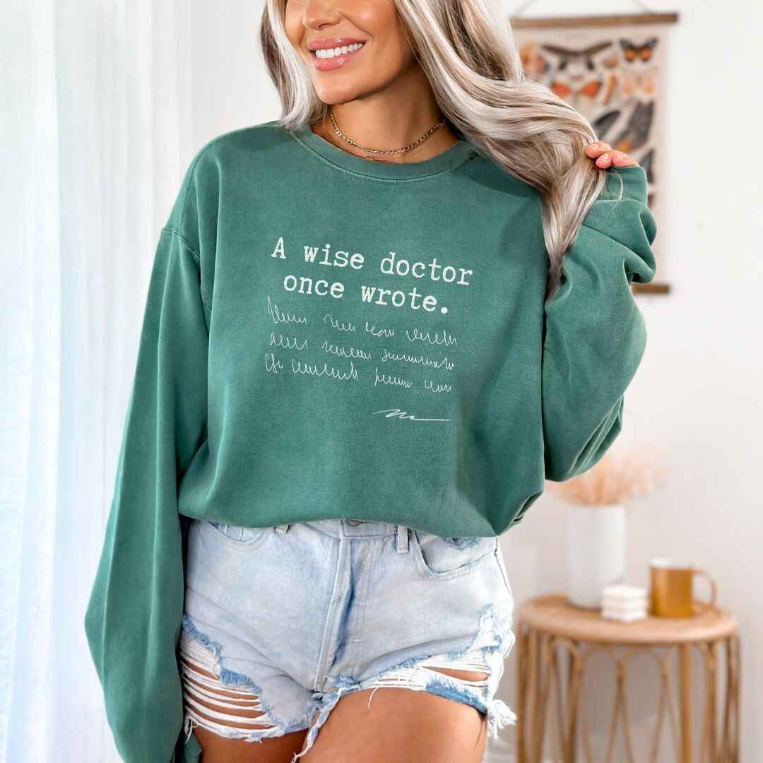 A Wise Doctor Sweatshirt