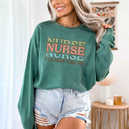 It's A Good Day To Save Lives Nurse Sweatshirt