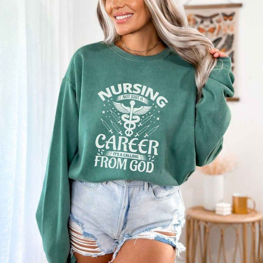 Nursing, Not Just A Career Sweatshirt