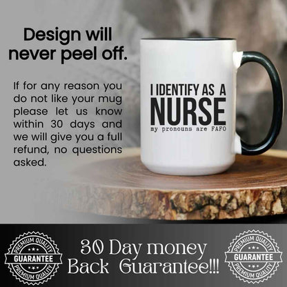 I Identify As a Nurse Funny Mug