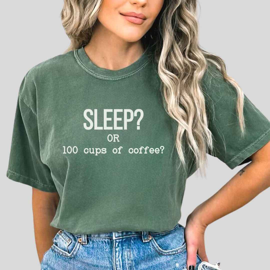 Sleep Or 100 Cups Of Coffee Funny T-shirt