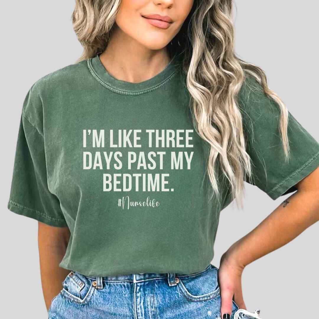 I'm Three Days Past My Bedtime Funny T-shirt