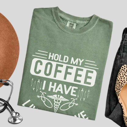 Hold My Coffee Funny T-shirt