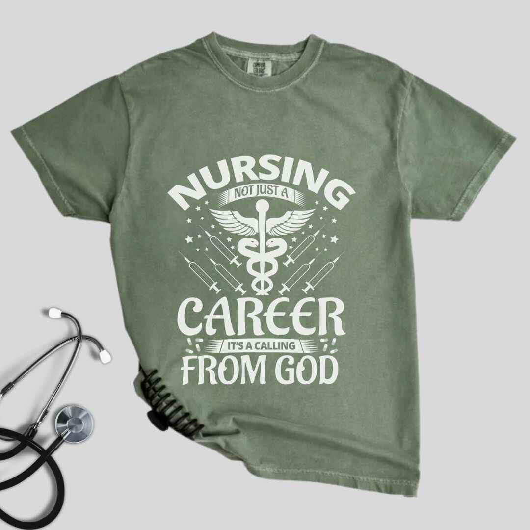 Nursing, Not Just A Career T-shirt