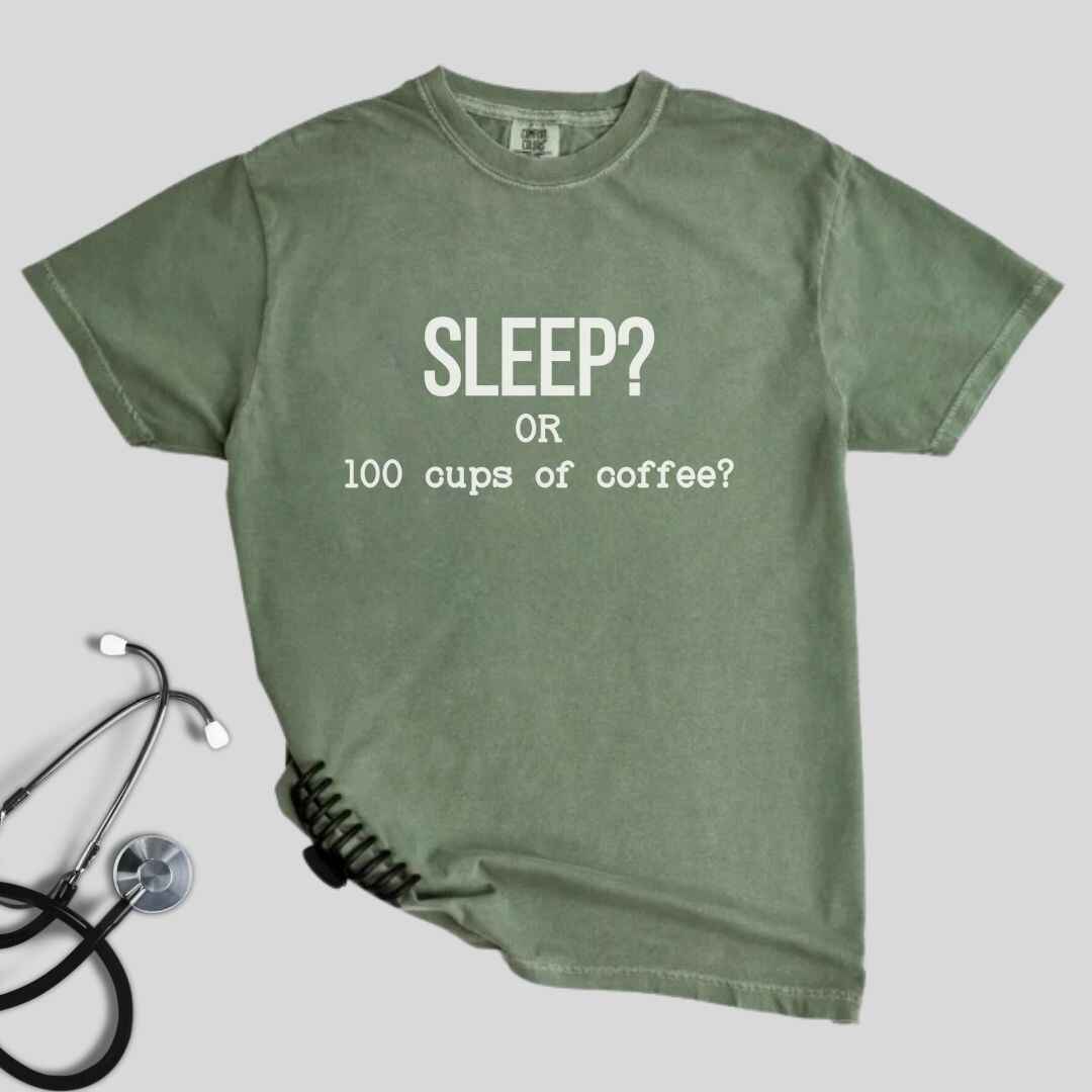 Sleep Or 100 Cups Of Coffee Funny T-shirt