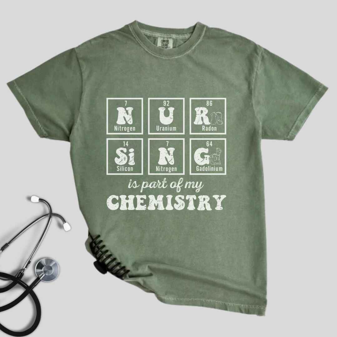 Nursing Is My Chemistry T-shirt