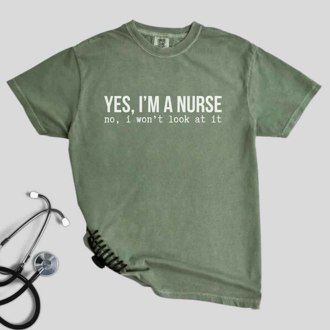 Yes, I'm A Nurse Funny T-shirt