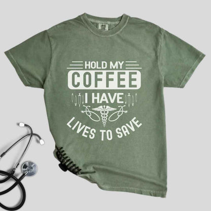 Hold My Coffee Funny T-shirt