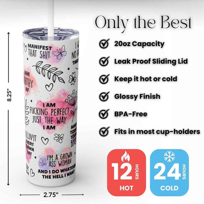 Perfect the way I am 20oz Tumbler