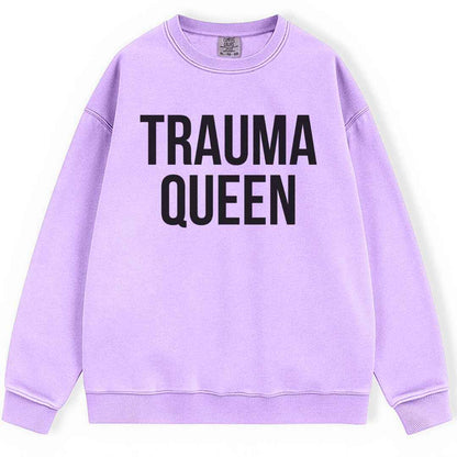Trauma Queen Sweatshirt