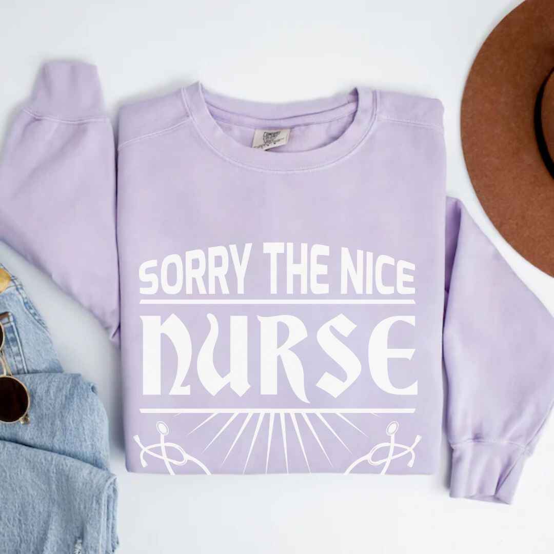 The Nice Nurse Is On Vacation Funny Sweatshirt