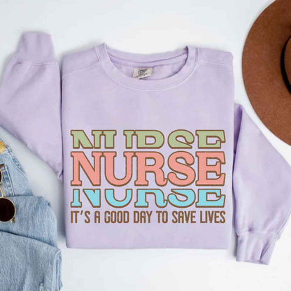 It's A Good Day To Save Lives Nurse Sweatshirt