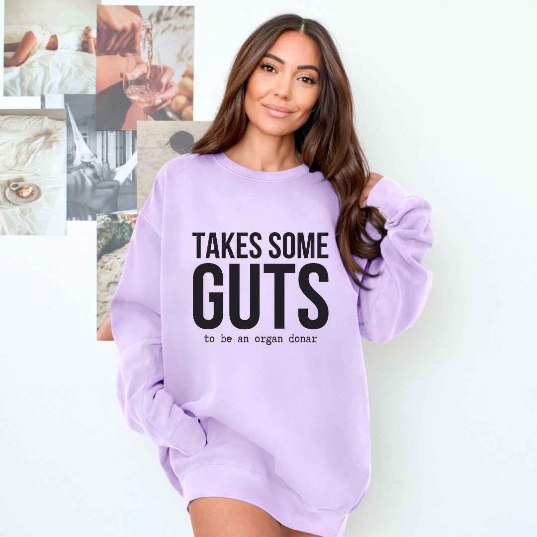 Takes Some Guts Sweatshirt