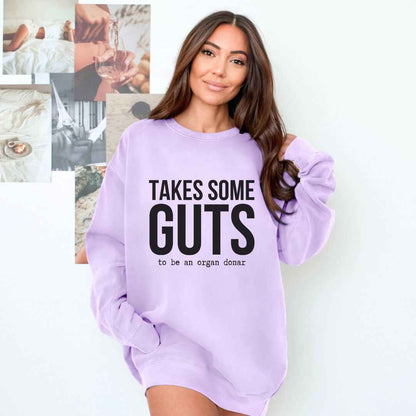 Takes Some Guts Sweatshirt