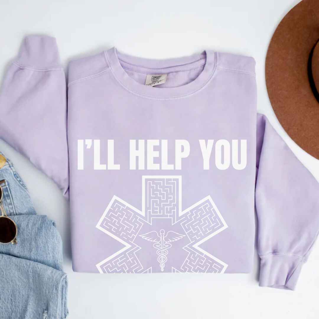 I'll Help You Get Through Medical Symbol Sweatshirt