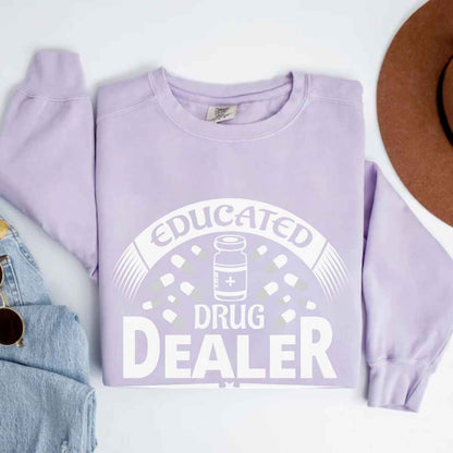 Educated Drug Dealer Funny Sweatshirt