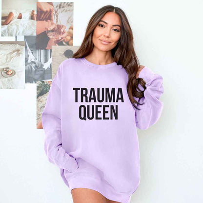 Trauma Queen Sweatshirt