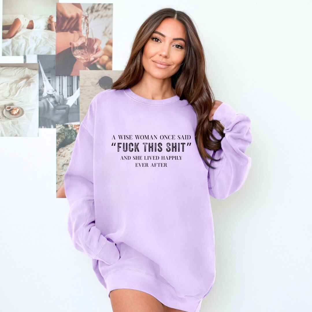A Wise Women Sweatshirt
