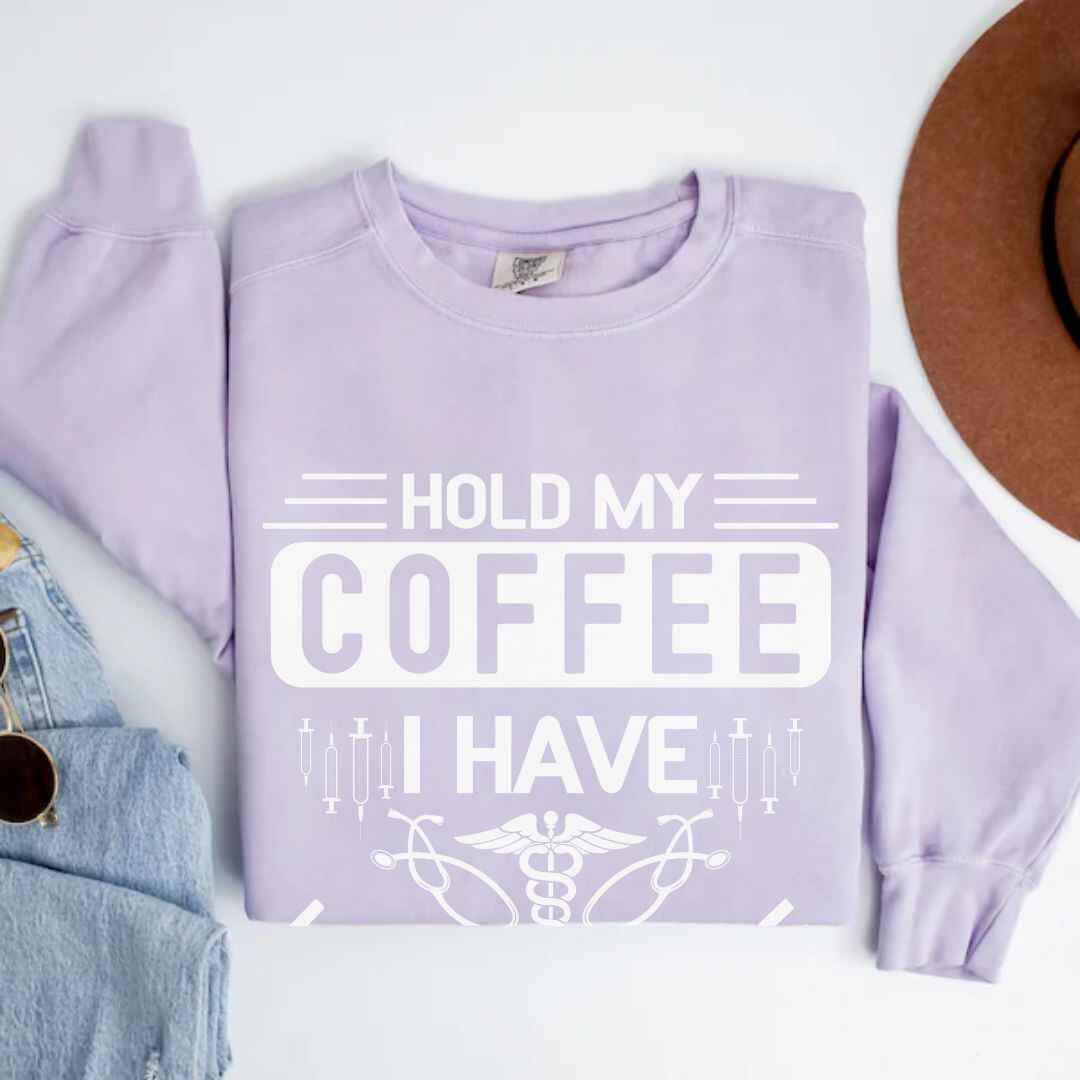 Hold My Coffee Funny Sweatshirt