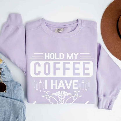 Hold My Coffee Funny Sweatshirt