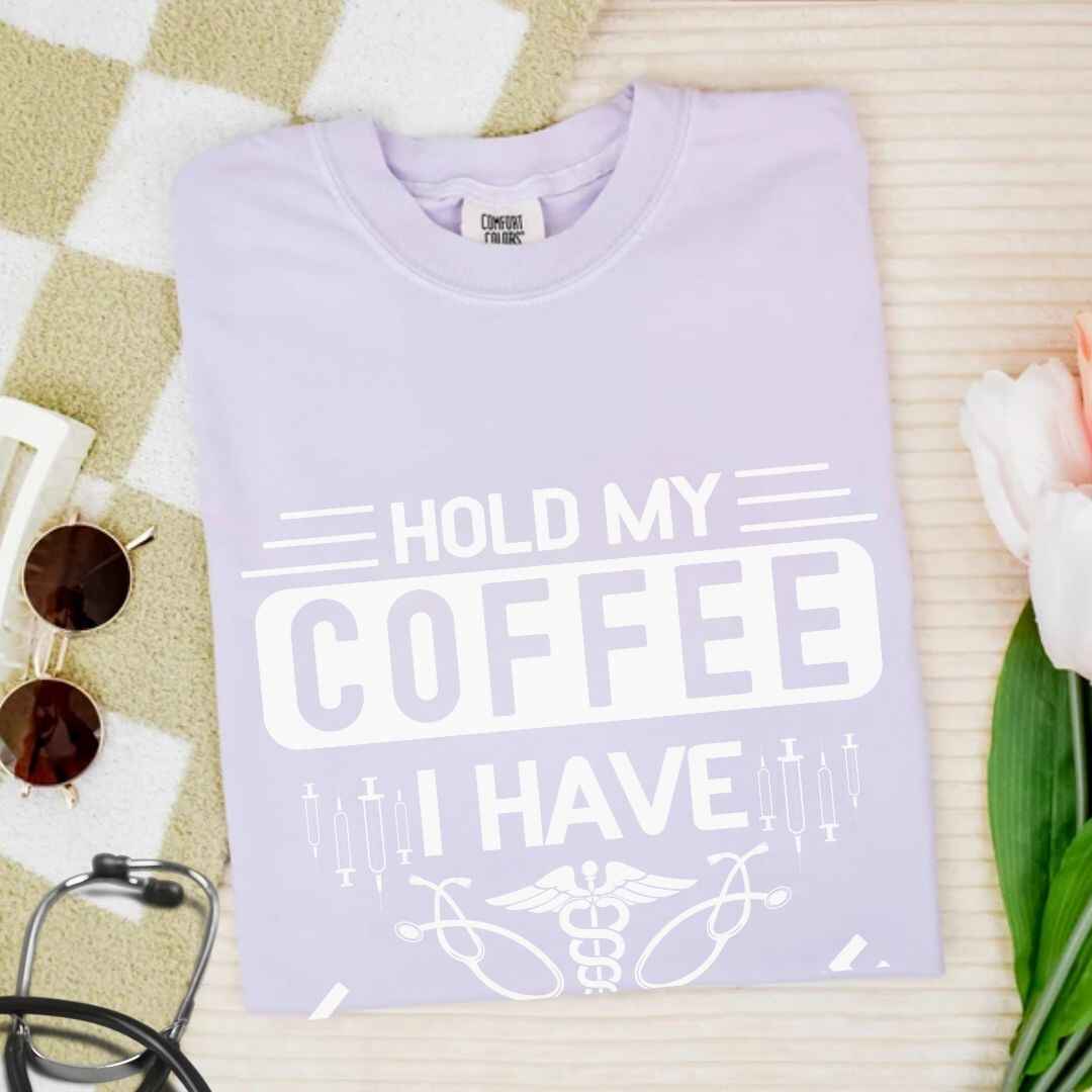 Hold My Coffee Funny T-shirt