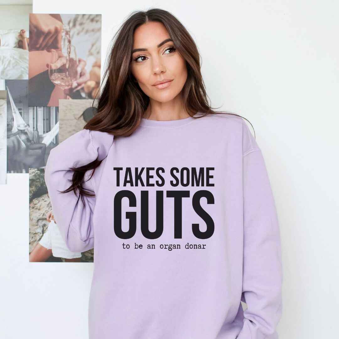 Takes Some Guts Sweatshirt