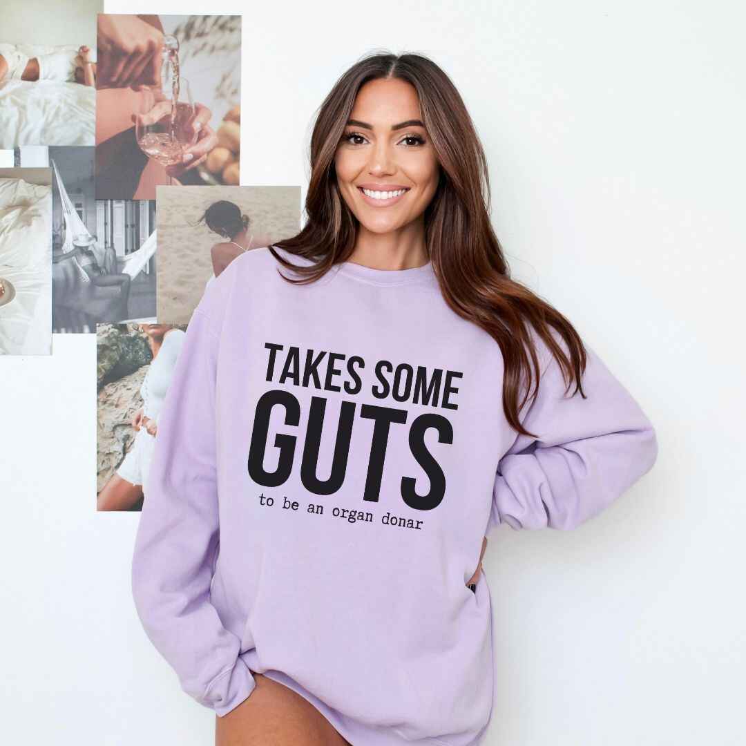 Takes Some Guts Sweatshirt