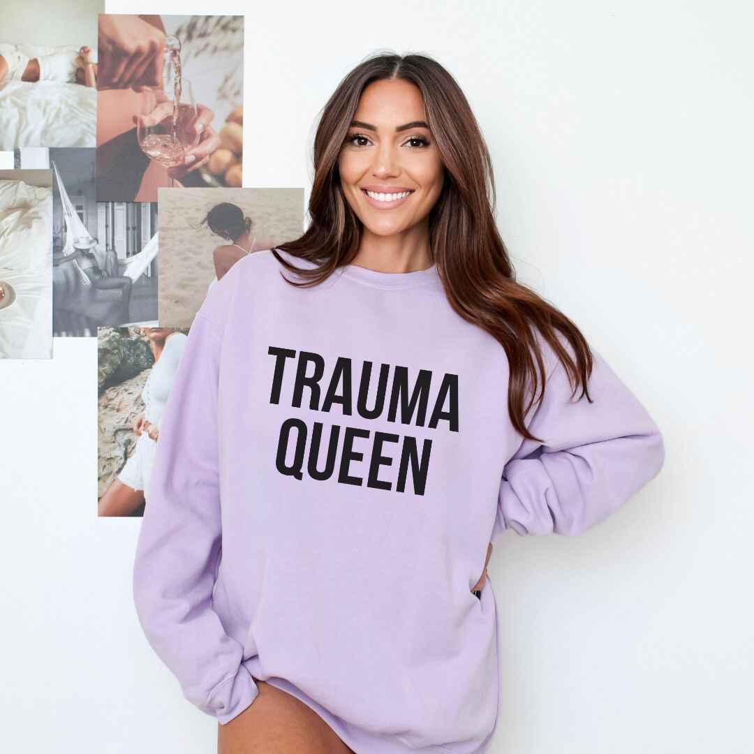 Trauma Queen Sweatshirt