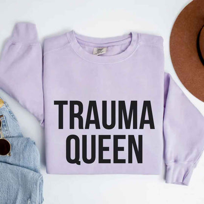 Trauma Queen Sweatshirt