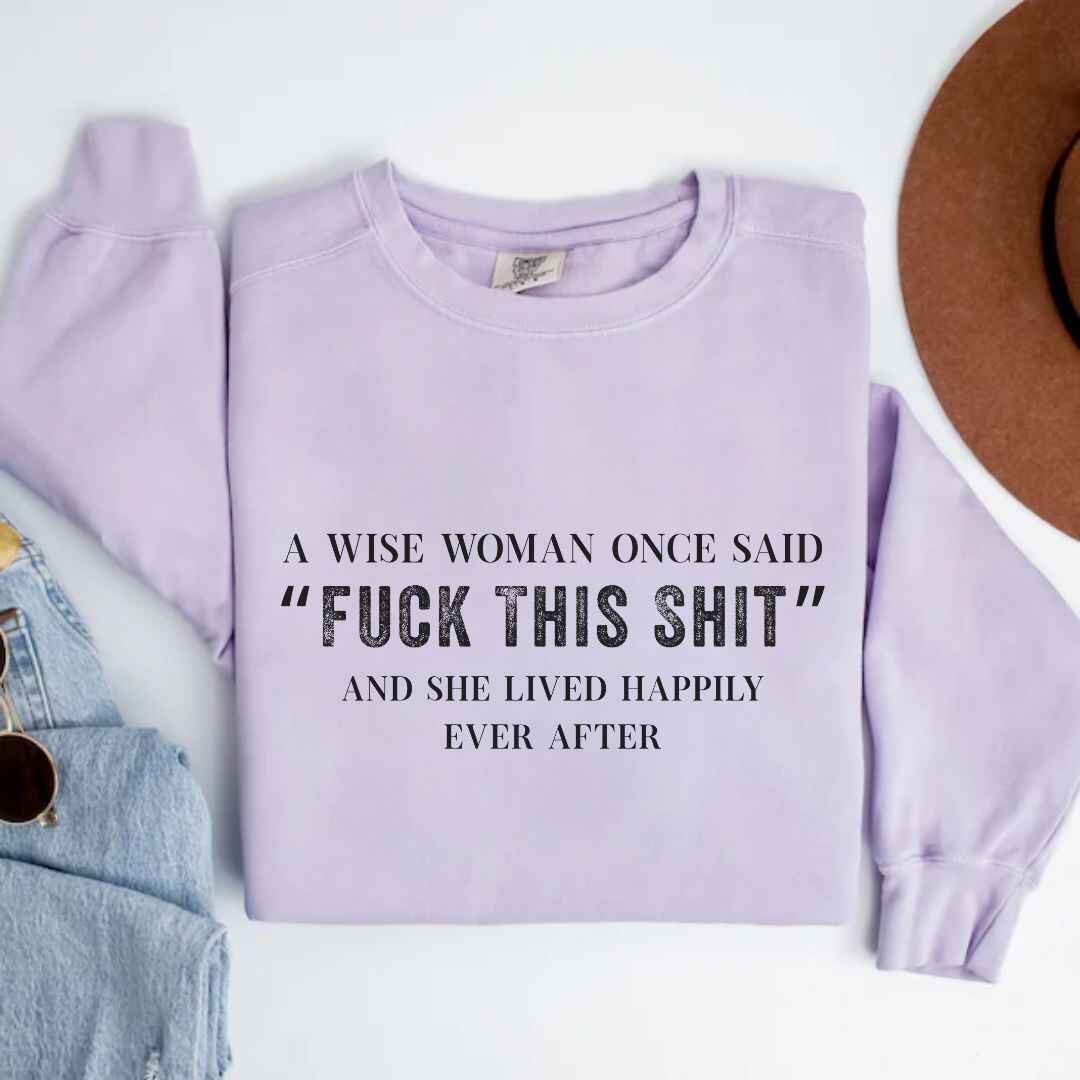 A Wise Women Sweatshirt