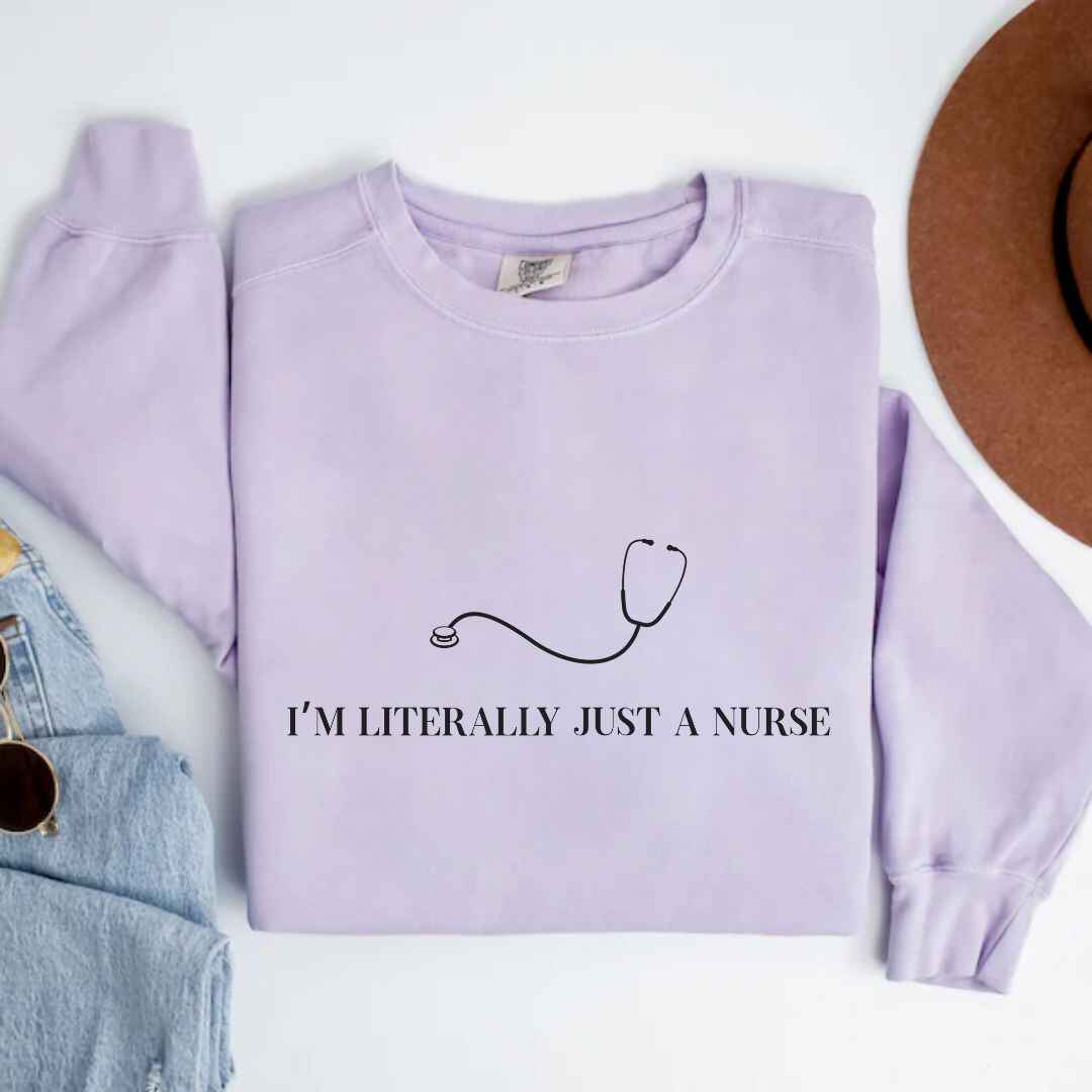 Just A Nurse Sweatshirt