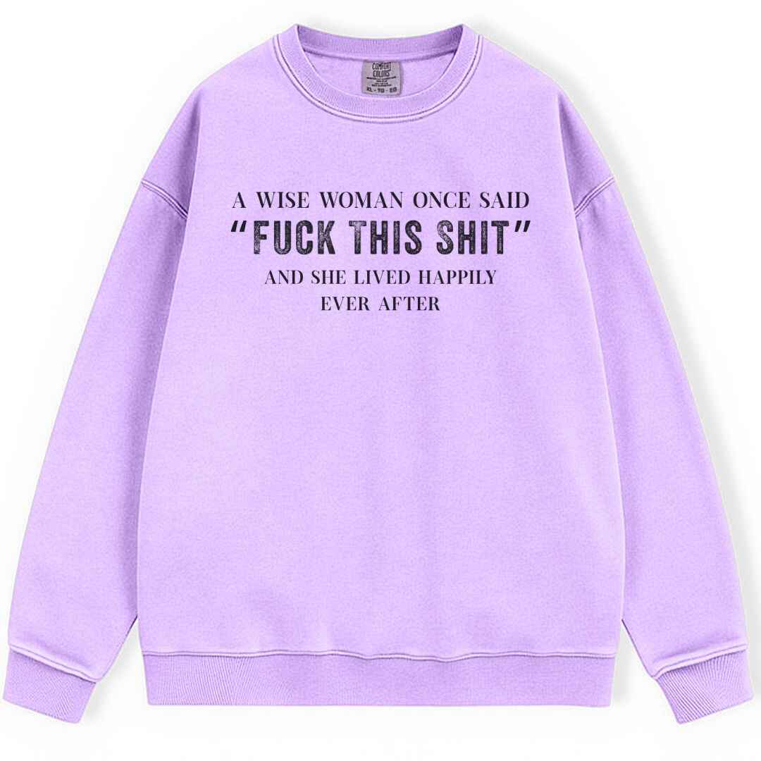 A Wise Women Sweatshirt