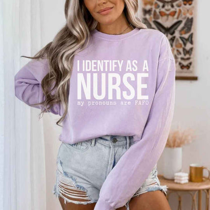 I Identify As A Nurse Funny Sweatshirt