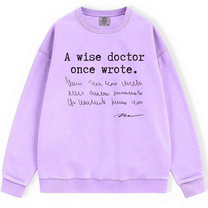 A Wise Doctor Sweatshirt