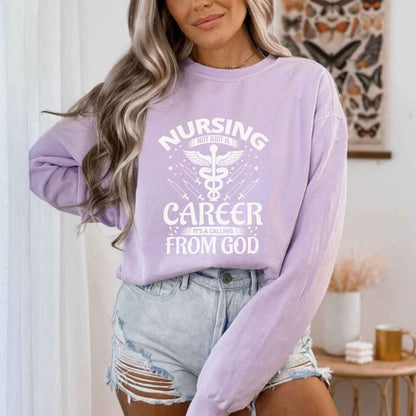 Nursing, Not Just A Career Sweatshirt