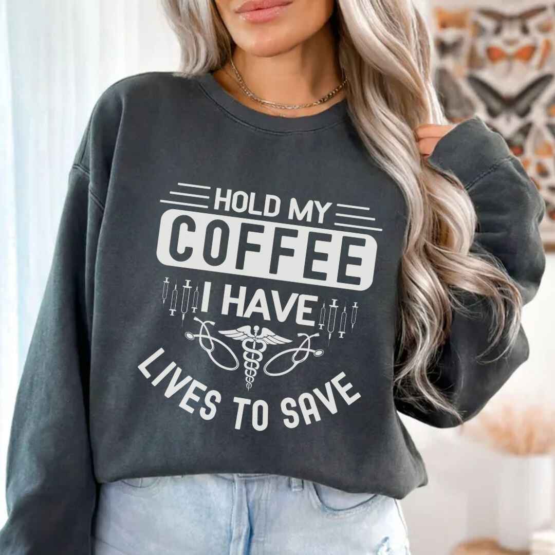 Hold My Coffee Funny Sweatshirt