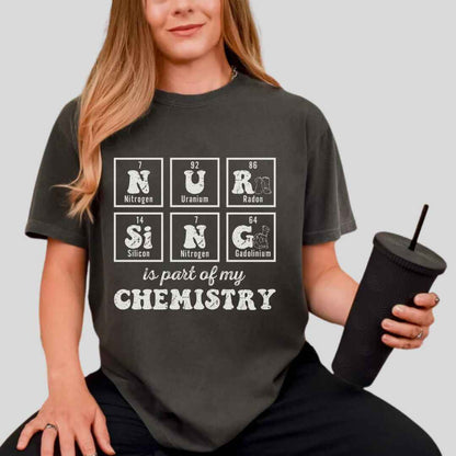 Nursing Is My Chemistry T-shirt