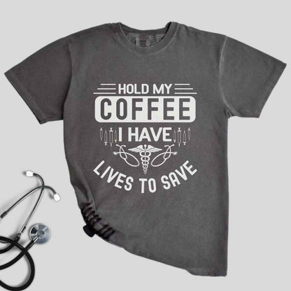 Hold My Coffee Funny T-shirt