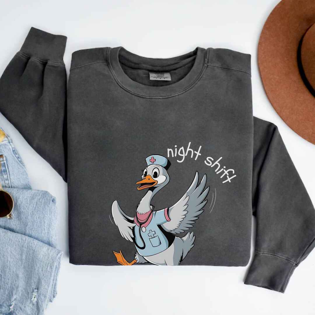 Night Shift Silly Goose Funny Sweatshirt