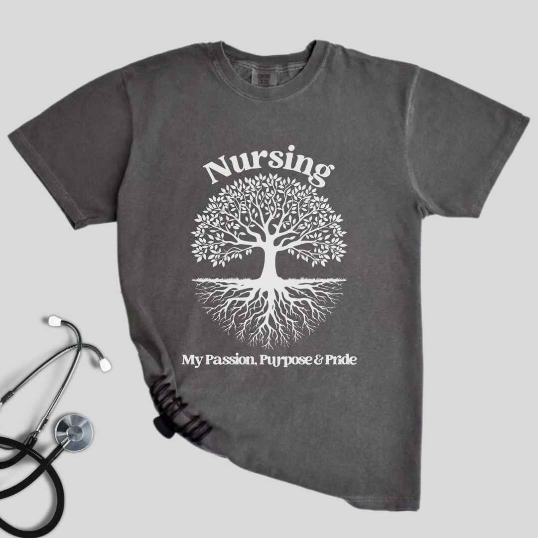 Nursing, My Passion, Purpose & Pride T-shirt