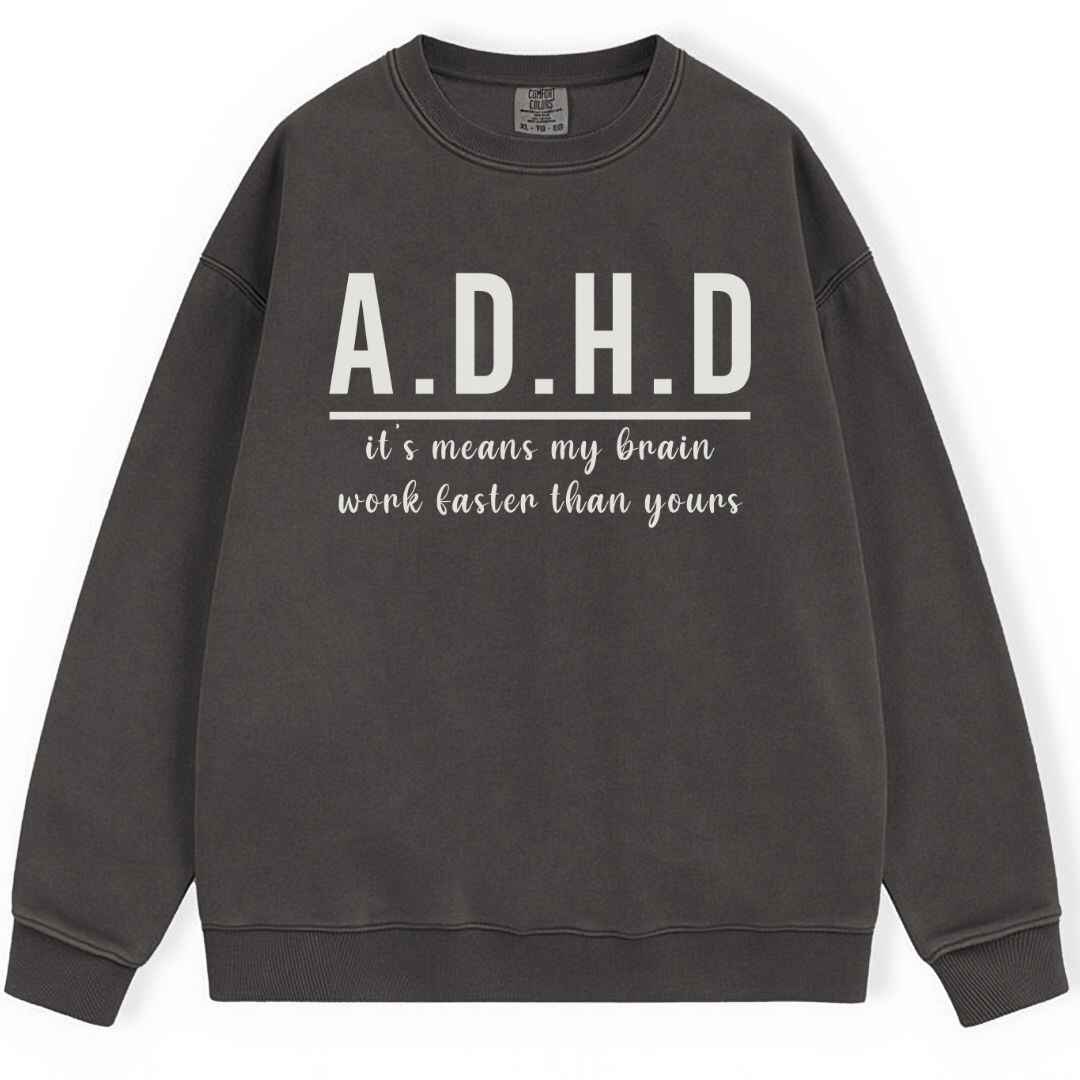 ADHD Sweatshirt